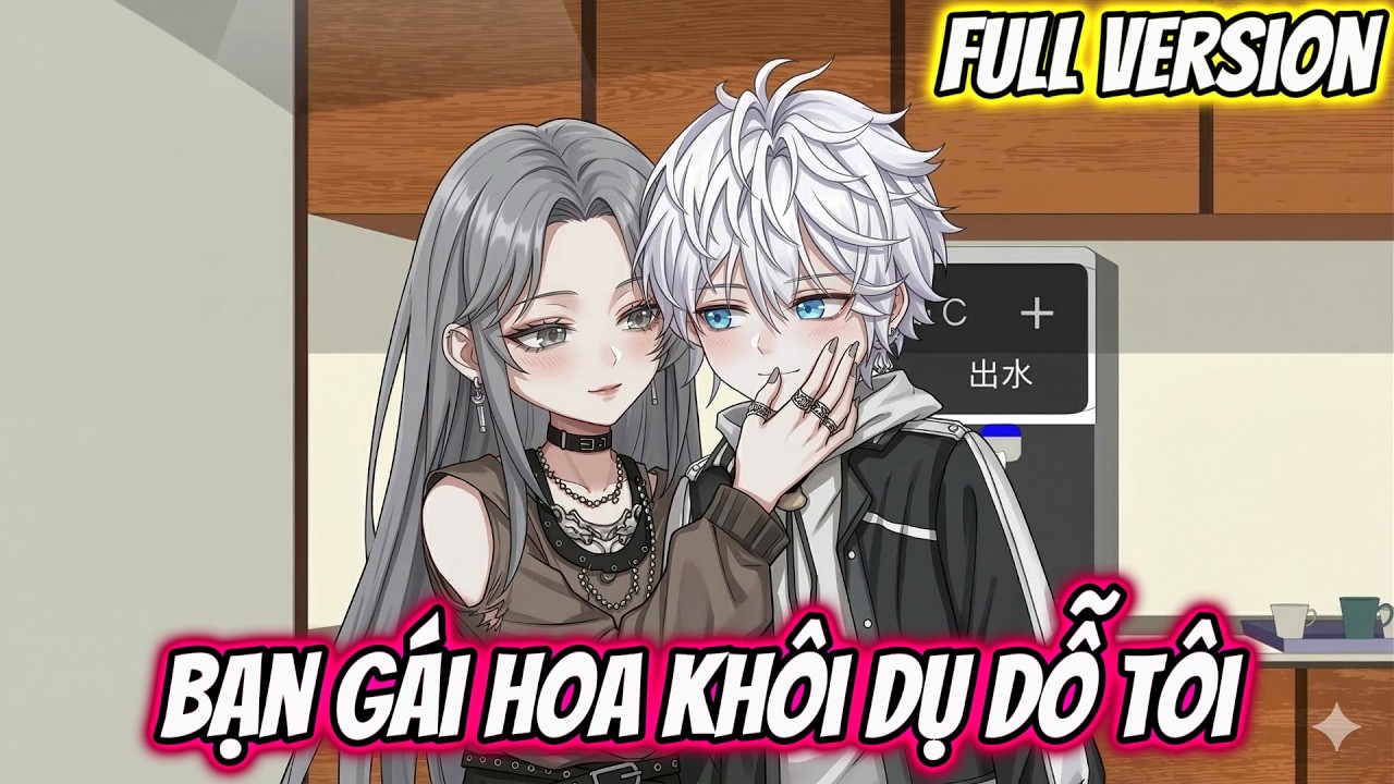 Full Version : Bạn Gái Hoa Khôi Dụ Dỗ Tôi | Vanh Vietsub