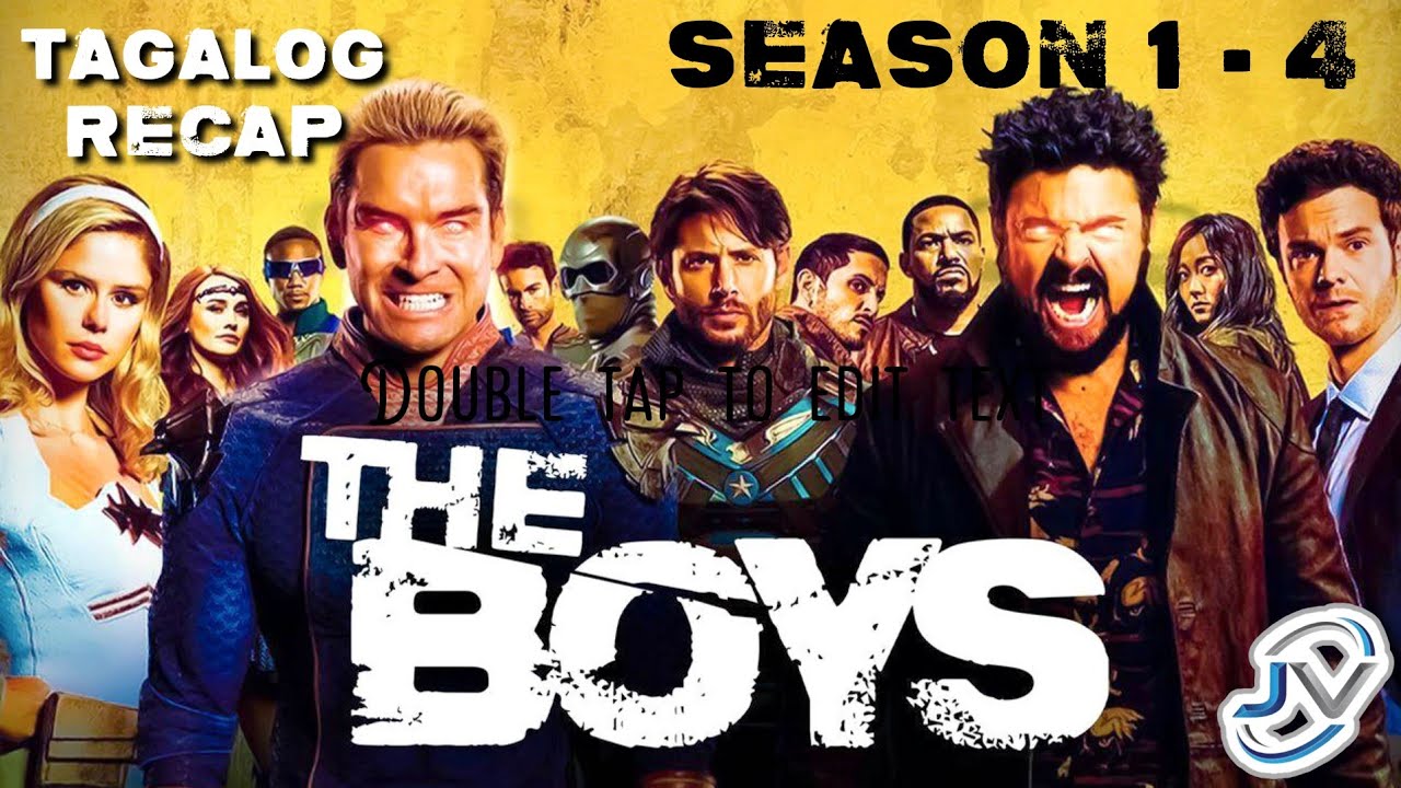 THE BOYS QUADRILOGY | TAGALOG RECAP | Juan's Viewpoint Movie Recaps