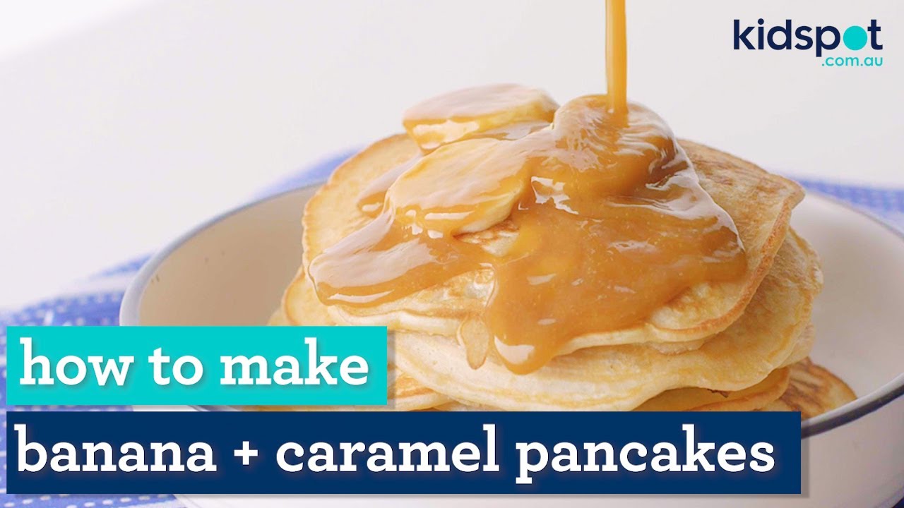 Banana Pancakes with Caramel Sauce | Easy Kids Recipes | Kidspot