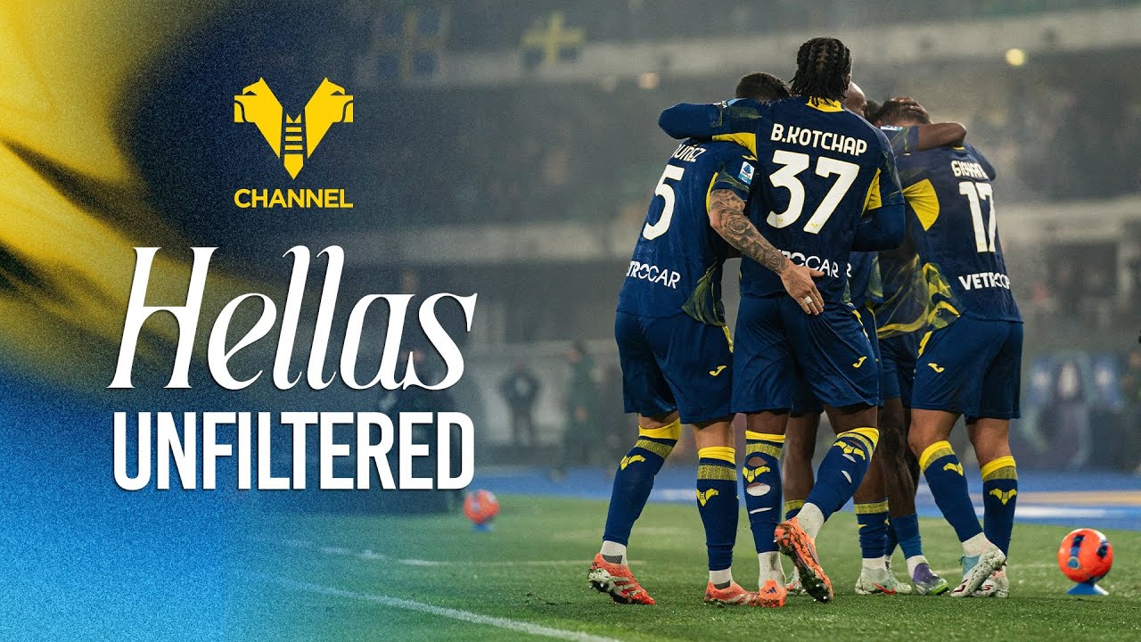 Hellas Unfiltered | Tutte le emozioni di Hellas Verona-Atalanta