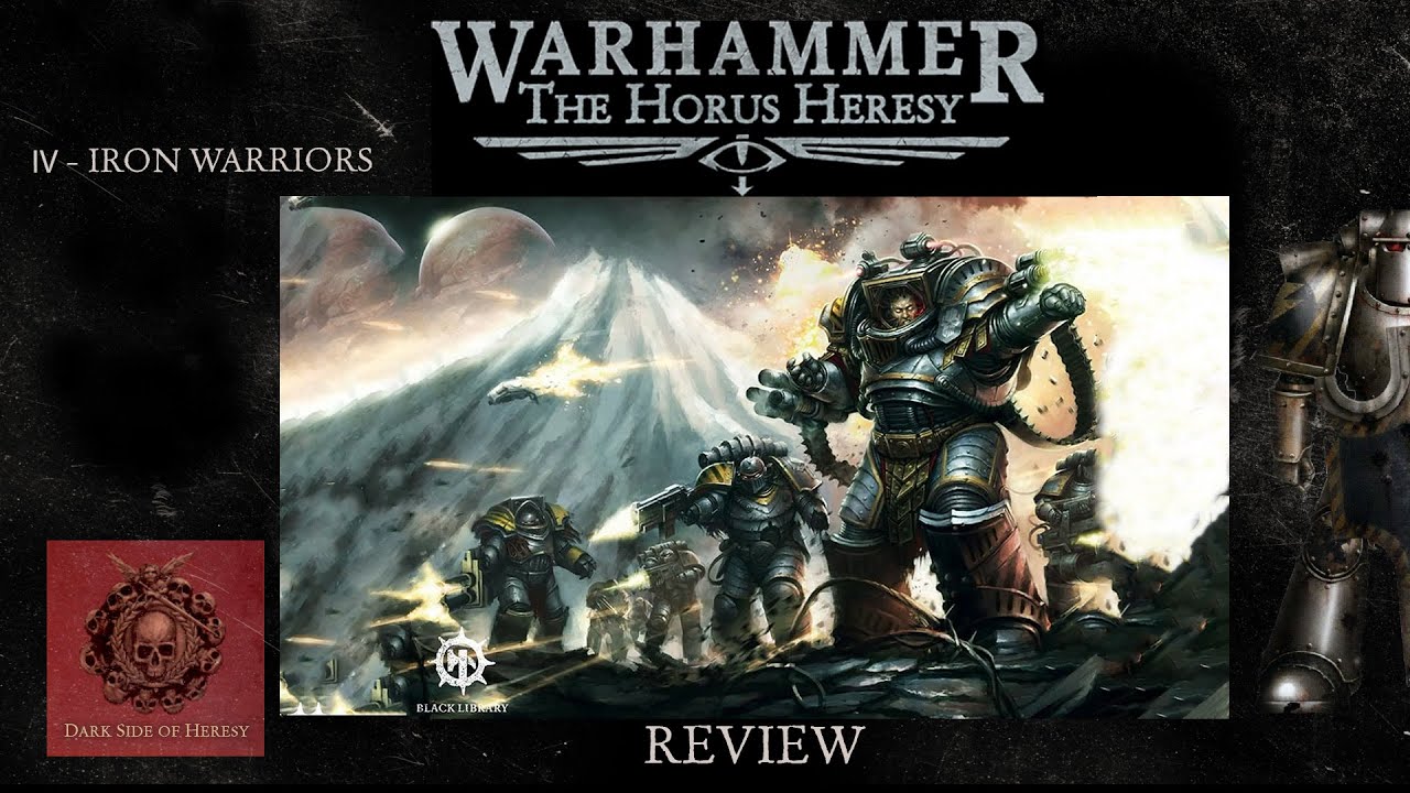 IV - Iron Warriors | Обзор легиона | Новая Ересь Хоруса | The Horus Heresy