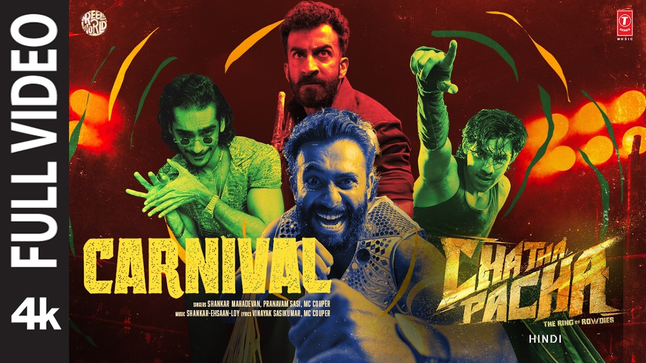 Chatha Pacha: Carnival (Full Video) Hindi | Shankar-Ehsaan-Loy | Arjun A,Roshan M,Vishak N,Ishan S