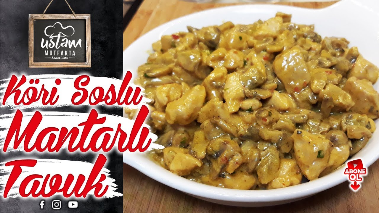 KREMALI MANTARLI KÖRİ SOSLU TAVUK NASIL YAPILIR / KÖRİ SOSLU TAVUK TARİFİ / LEZZETLİ YEMEK TARİFLERİ