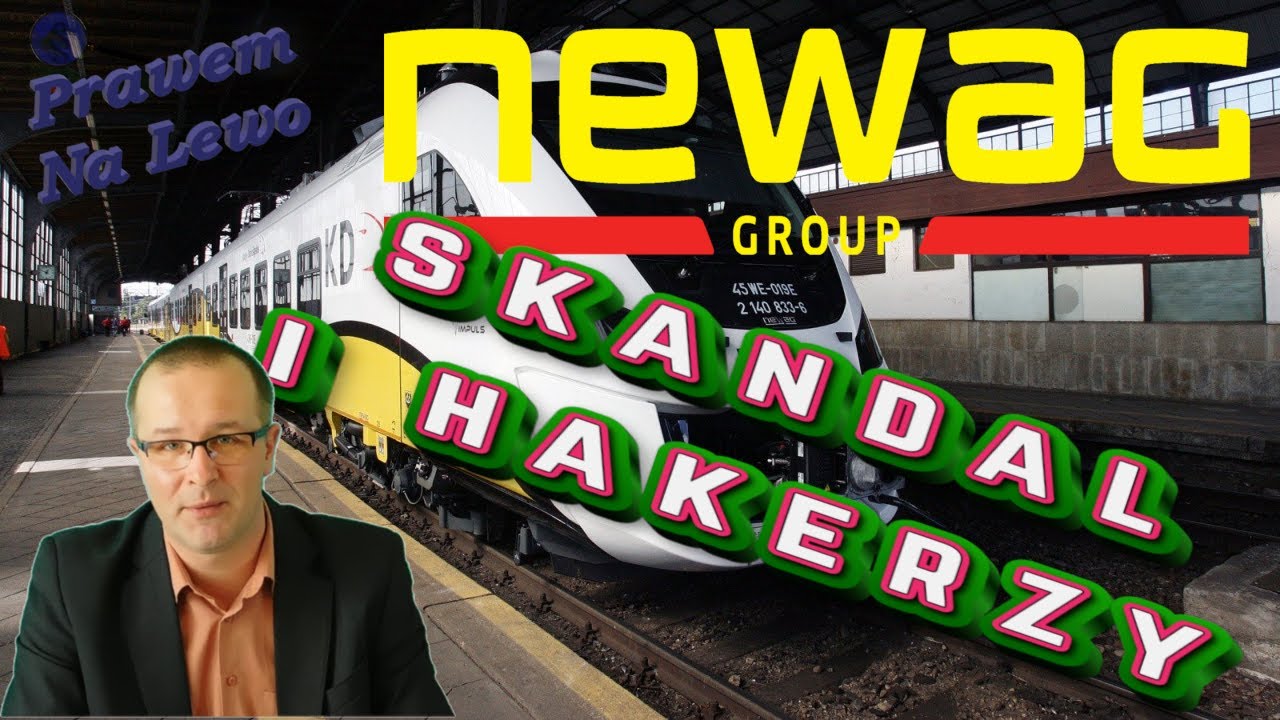 NEWAG - skandal i hakerzy. Drama na kolei!