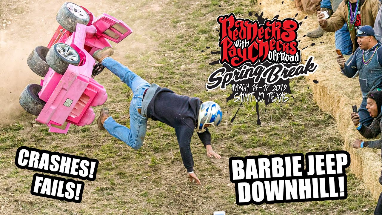Barbie Jeep Downhill Rednecks with Paychecks Spring Break 2019 - Crashes, Fails, and Cajones!