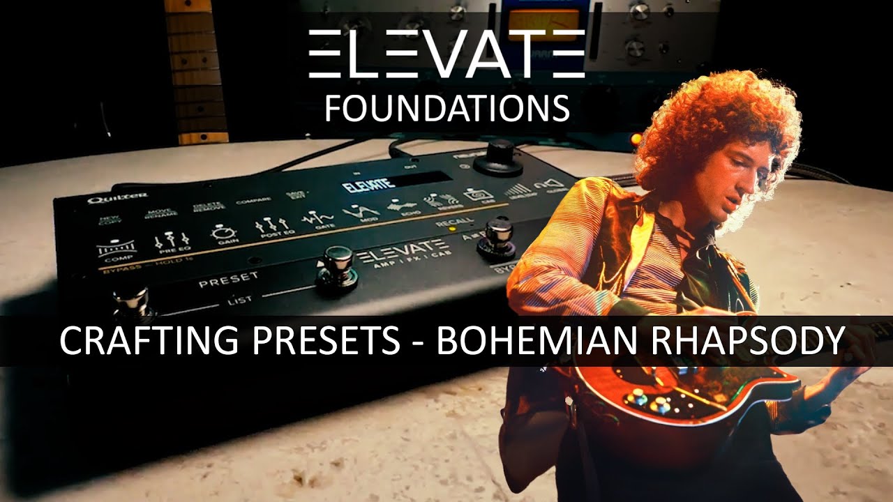 ELEVATE FOUNDATIONS - Find your tone -  Brian May, Bohemian Rhapsody by Queen