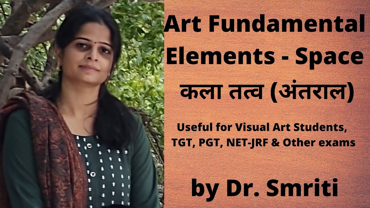 Art fundamental Elements - Space || कला के तत्व (अन्तराल) || प्रश्न उत्तर सहित