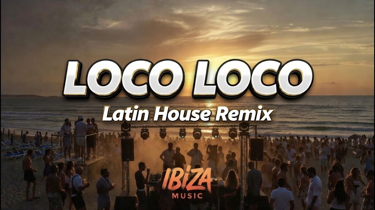 Loco Loco 🌴 Latin House Ibiza Remix | Gordo & Reinier Zonneveld