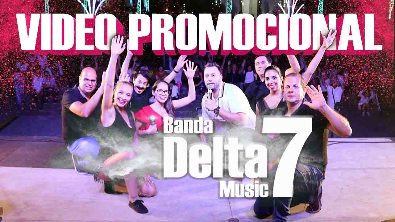 Banda Delta7 - Vídeo Promocional 2019