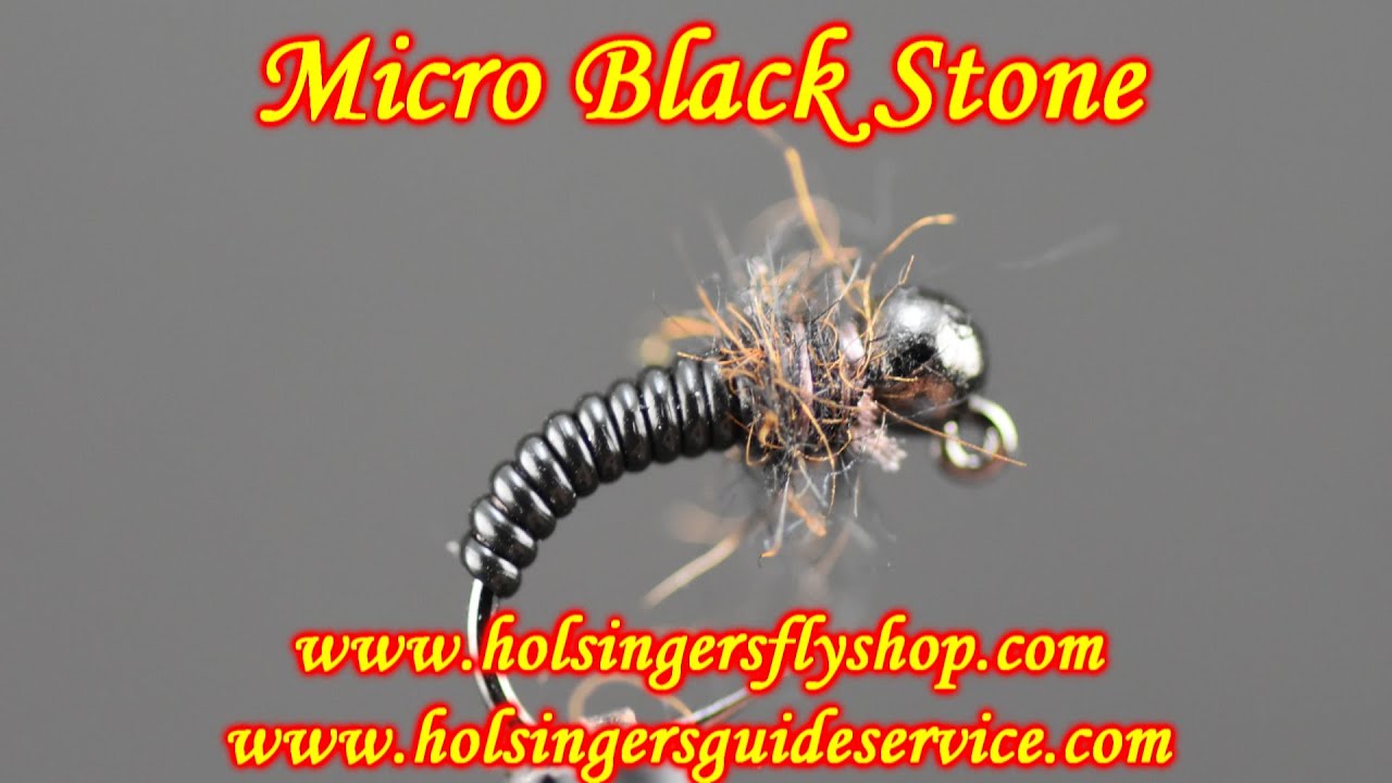Micro Black Stone, Holsinger's Fly Shop