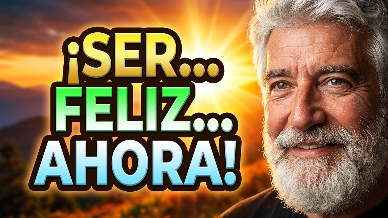 Ser Feliz 🔴 CÓMO SER REALMENTE FELICES TODOS!🌟 Guía para Tu Mejor Versión (Mi Primer Vídeo)