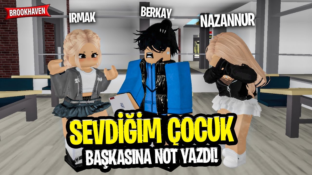 SEVDİĞİM ÇOCUK BAŞKASINA NOT YAZDI 😭 roblox brookhaven 🏡rp