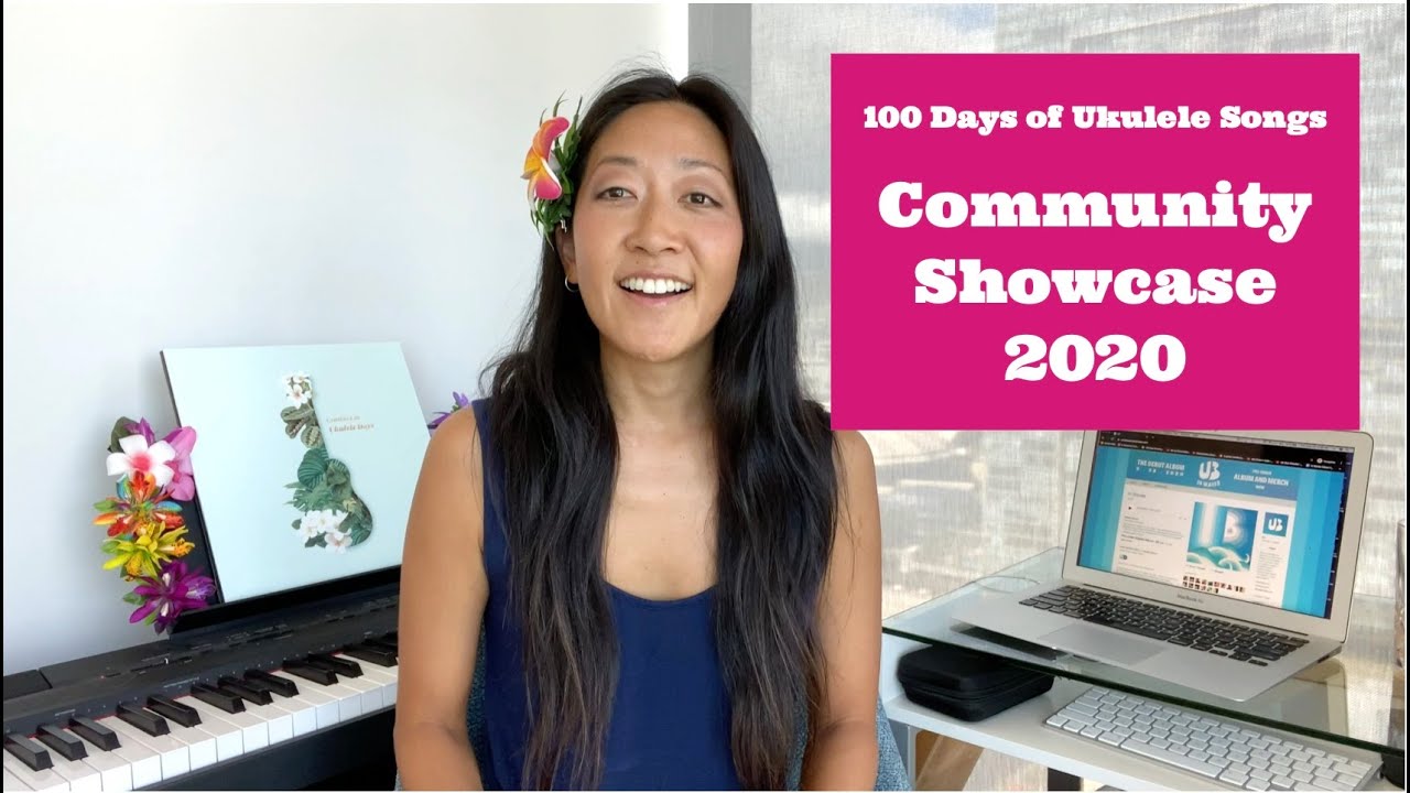 Community Showcase 2020 // 100 Days of Ukulele Songs