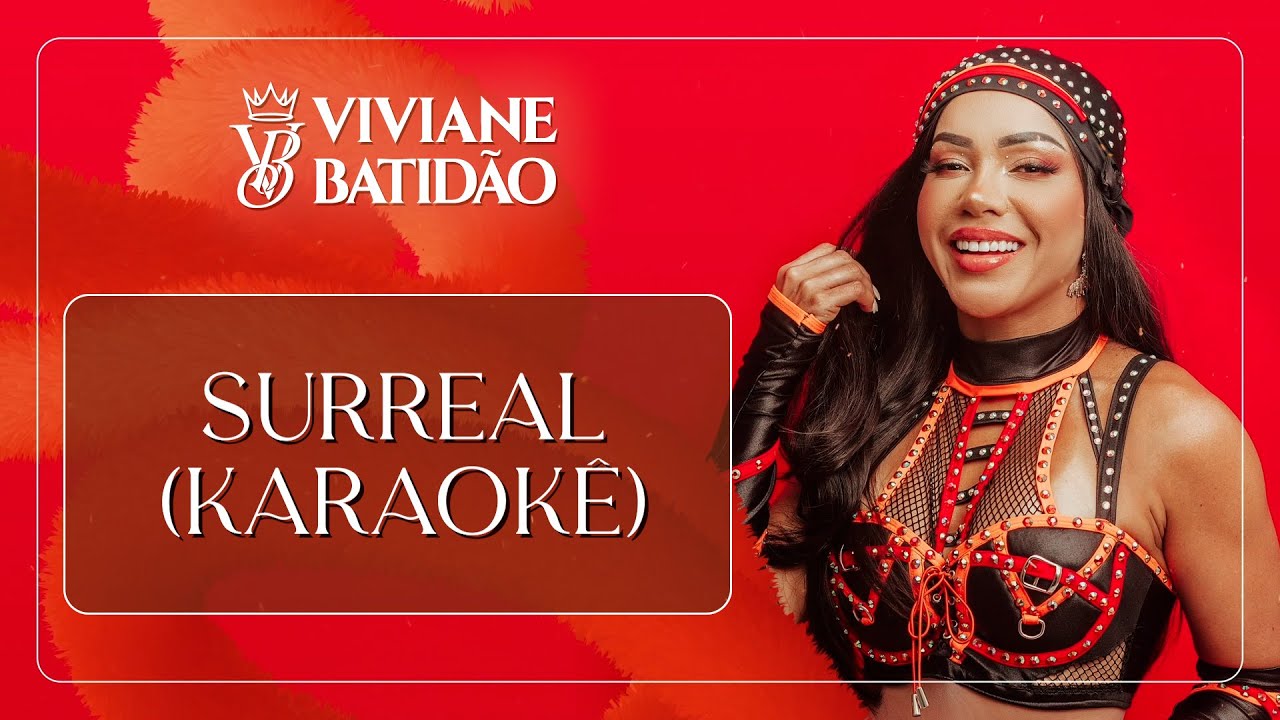 Viviane Batidão - Surreal (Karaokê Oficial)
