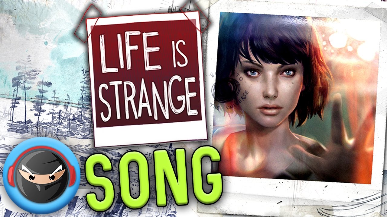 LIFE IS STRANGE SONG 