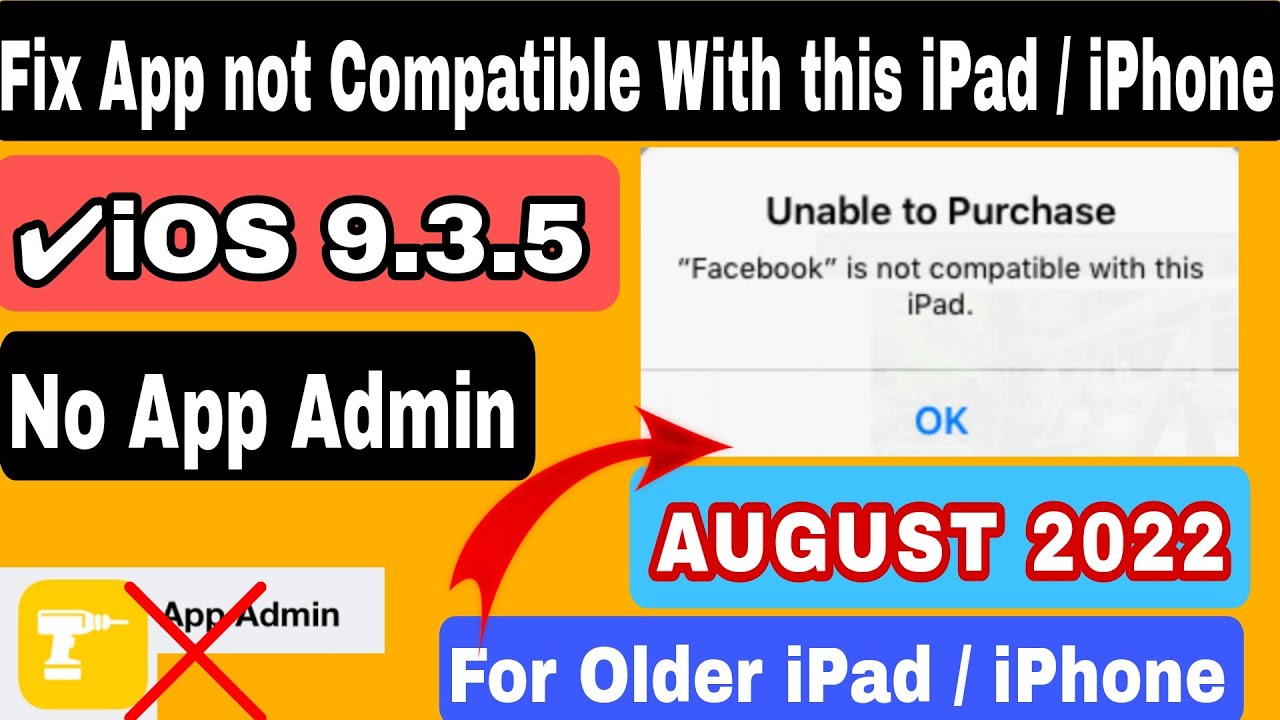 Fix App not Compatible with this iPad / iPhone || Get Unsupported Apps on iOS 9.3.5 August 21 2022