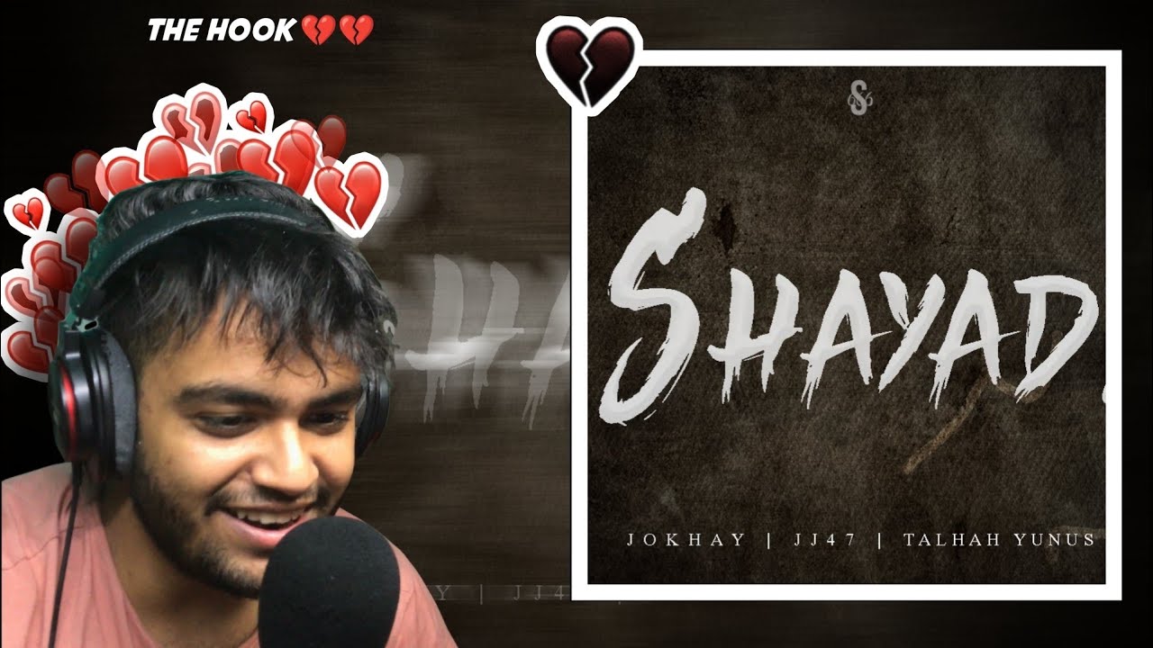 SHAYAD - Jokhay | Reaction | JJ47 | Talhah Yunus | iayushkumarr reactions