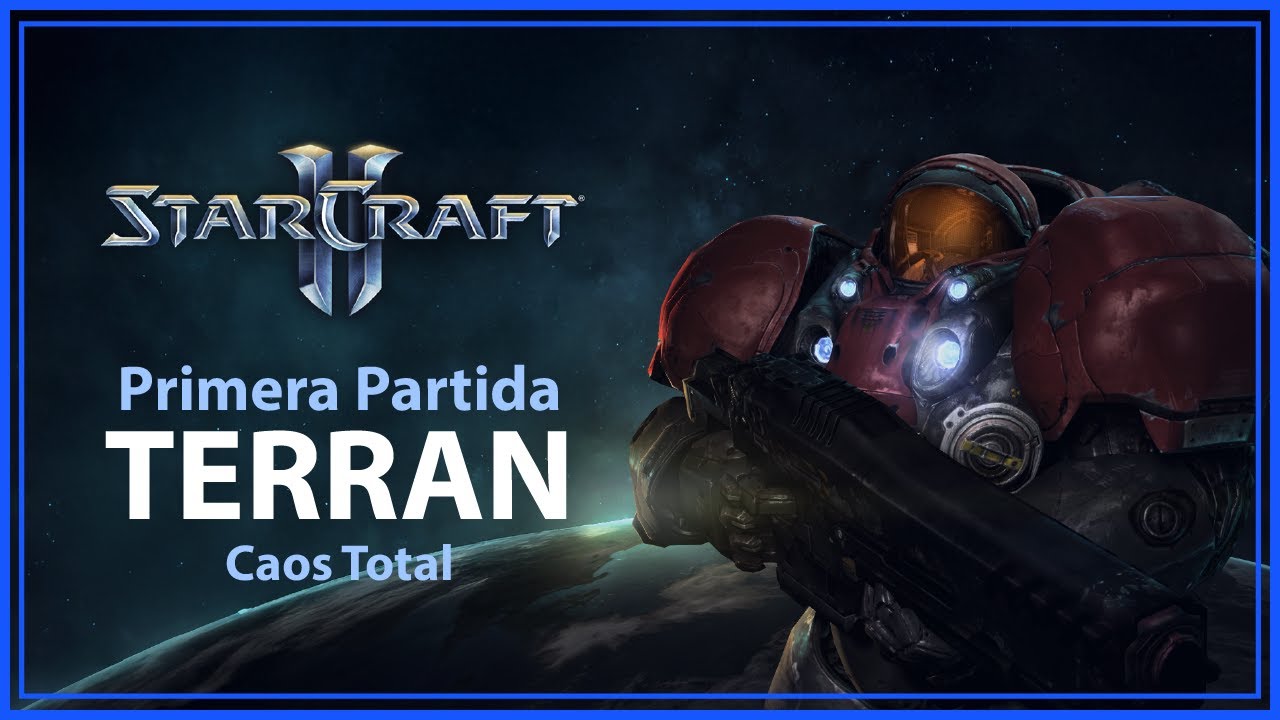 StarCraft II | Primera partida con Terran: El caos comienza.