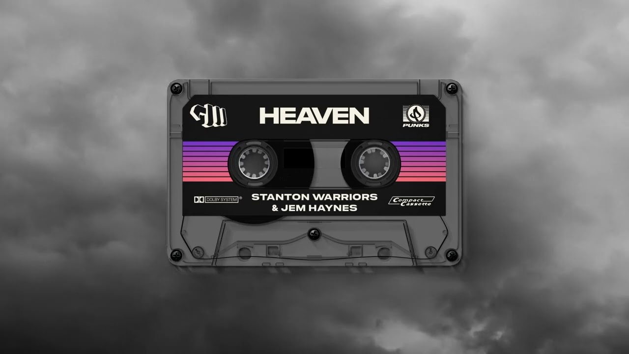 Stanton Warriors & Jem Haynes - Heaven