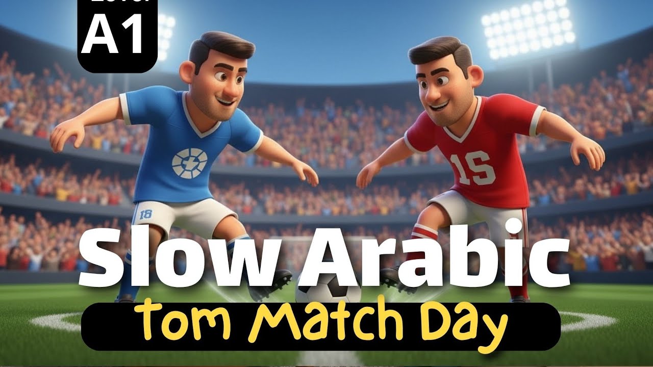 Learn Arabic Through Story (A1) | Tom at the Stadium | English Subtitles