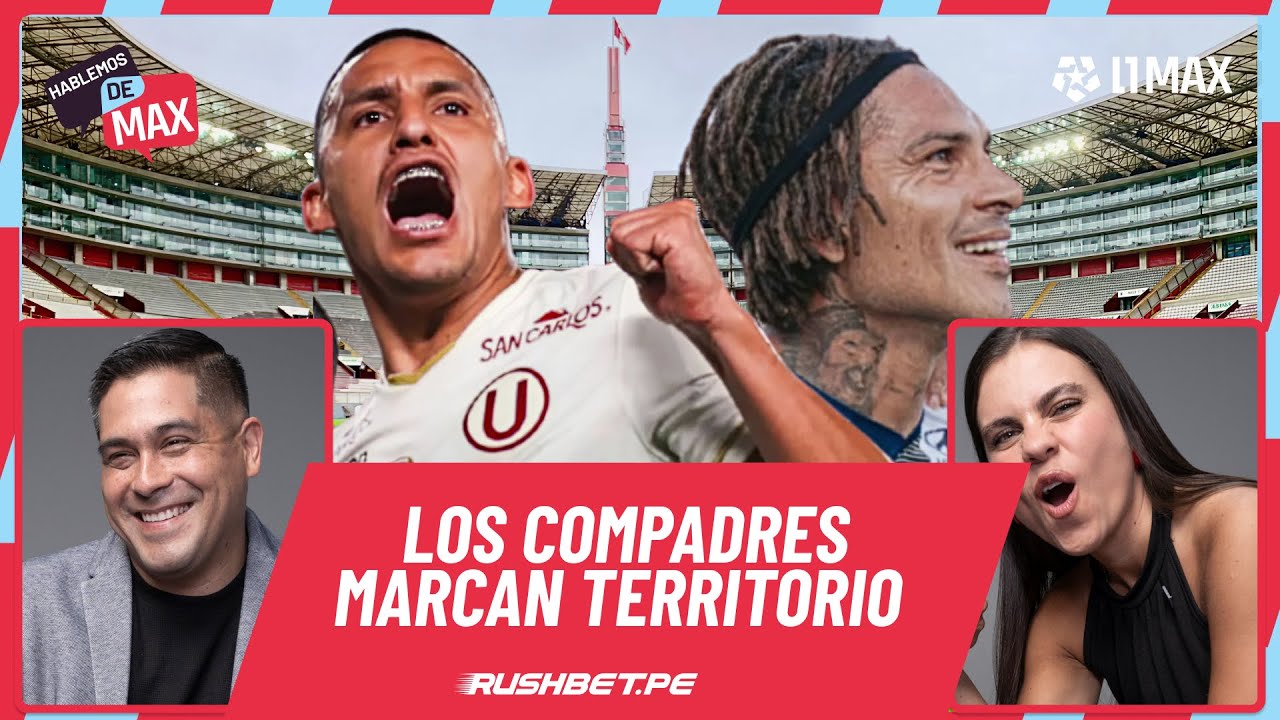 🔴 EN VIVO | ALIANZA LIMA Y UNIVERSITARIO AVISAN DESDE LA PRIMERA FECHA | HABLEMOS DE MAX
