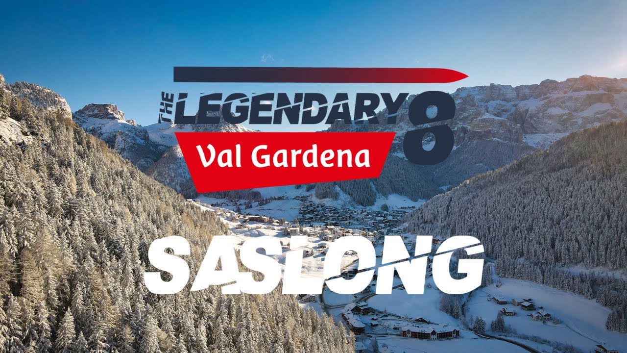 SASLONG - The Legendary 8 - DOLOMITES Val Gardena