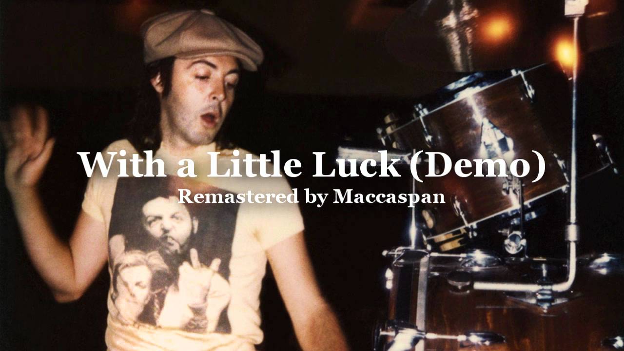 Wings - With a Little Luck Demo - Remastered by Maccaspan