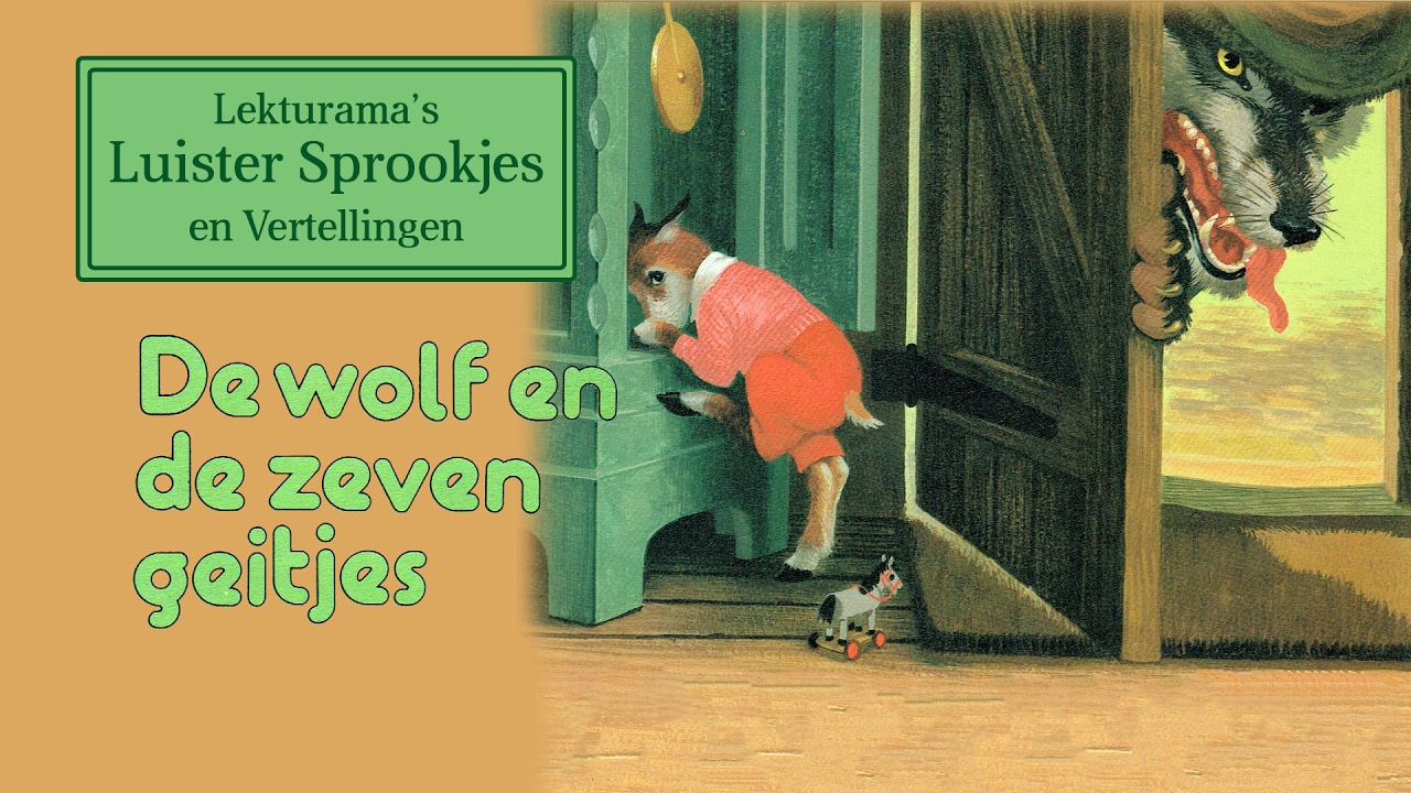 De wolf en de zeven geitjes - Lekturama's Luister Sprookjes