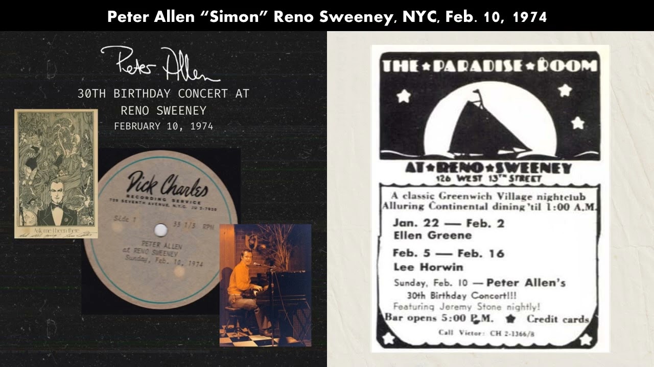 Peter Allen "Simon" from His 30th Birthday Concert at Reno Sweeney, NYC, 10 February 1974