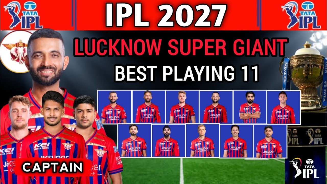 IPL 2027 | Lucknow Super Giants Team Best Playing 11 | LSG Playing 11 2027 | LSG Team 2027