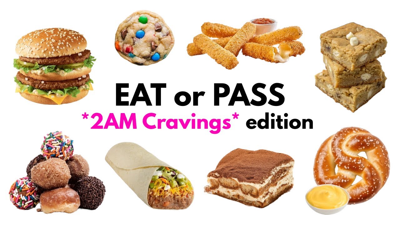 EAT or PASS | Late Night Cravings 🍕💖