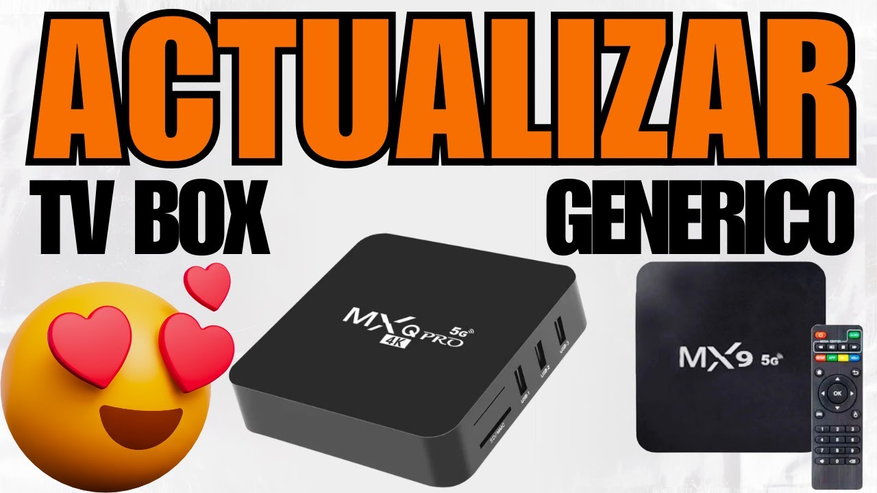 Como ACTUALIZAR TV BOX GENERICO MXQ MX9 y similares | Sistema R329Q V8.0 V8.1