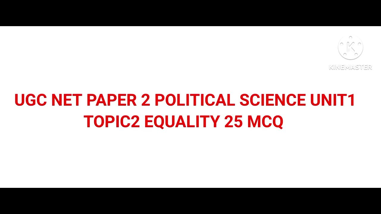 UGC NET P2 POLITICAL SCIENCE UNIT1TOPIC2 EQUALITY PYQ PART 6 PLEASE SUBSCRIBE 