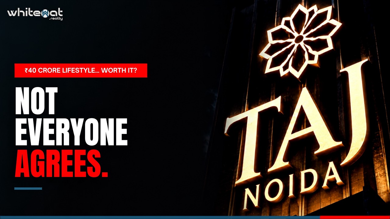 Taj Skyscape: The Most Expensive Address in Noida&mdash;A Reality Check