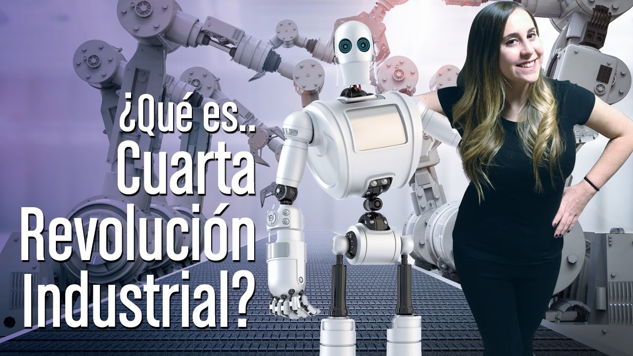 ¿Qué es la Cuarta Revolución Industrial?