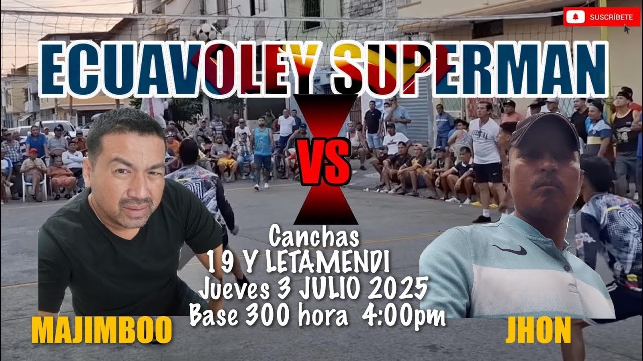 Ecuavoley superman partido majimboo contra jhon canchas 19 y letamendi
