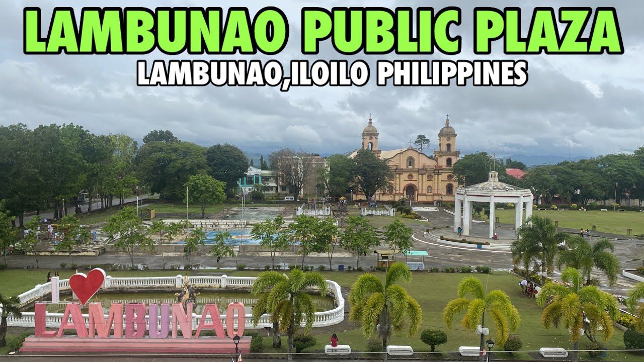 LAMBUNAO PUBLIC PLAZA - LAMBUNAO,ILOILO | VIRTUAL TOUR