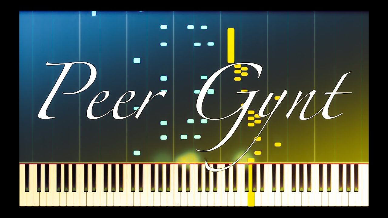 Peer Gynt Suite No. 1, Op. 46 (Complete) // GRIEG [Piano Tutorial] (Synthesia)