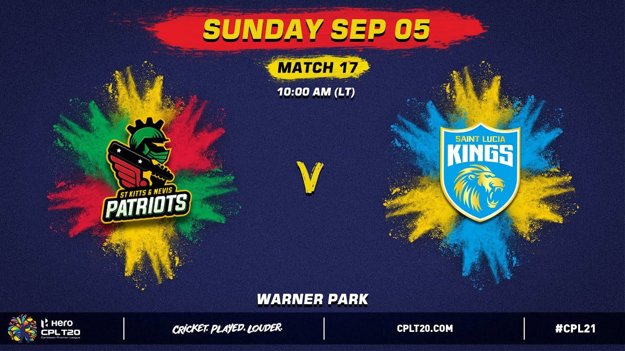 LIVE | St Kitts & Nevis Patriots vs Saint Lucia Kings | CPL 2021