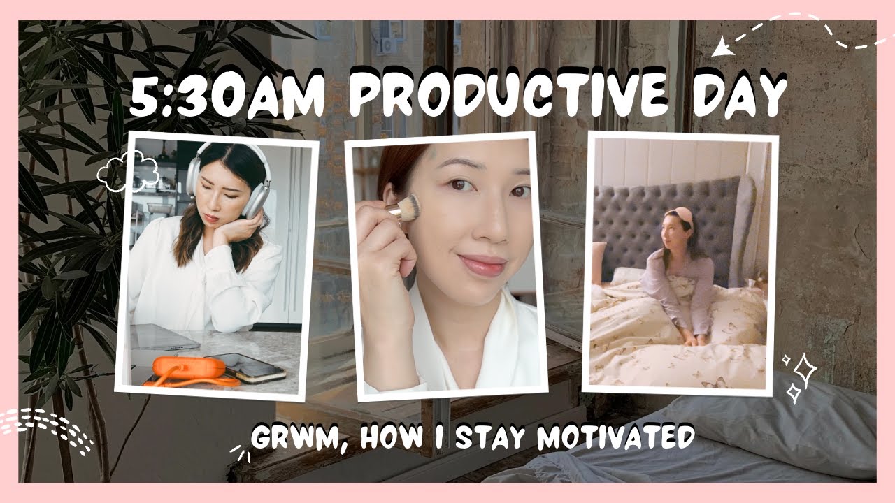wake up with me at 5:30 | makeup routine and habits to stay motivated ♡ AD