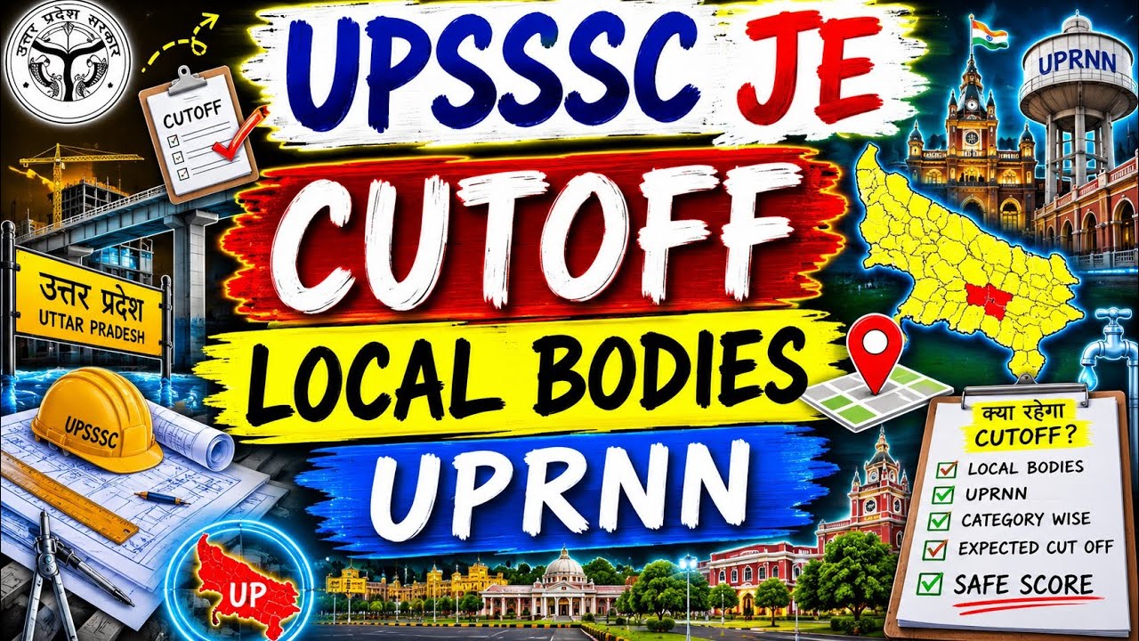 UPSSSC JE CUTOFF ANALYSIS,UPSSSC JE LATEST UPDATE, UPSSSC JE REVISED ANSWER KEY,  4612 SAFE SCORE 