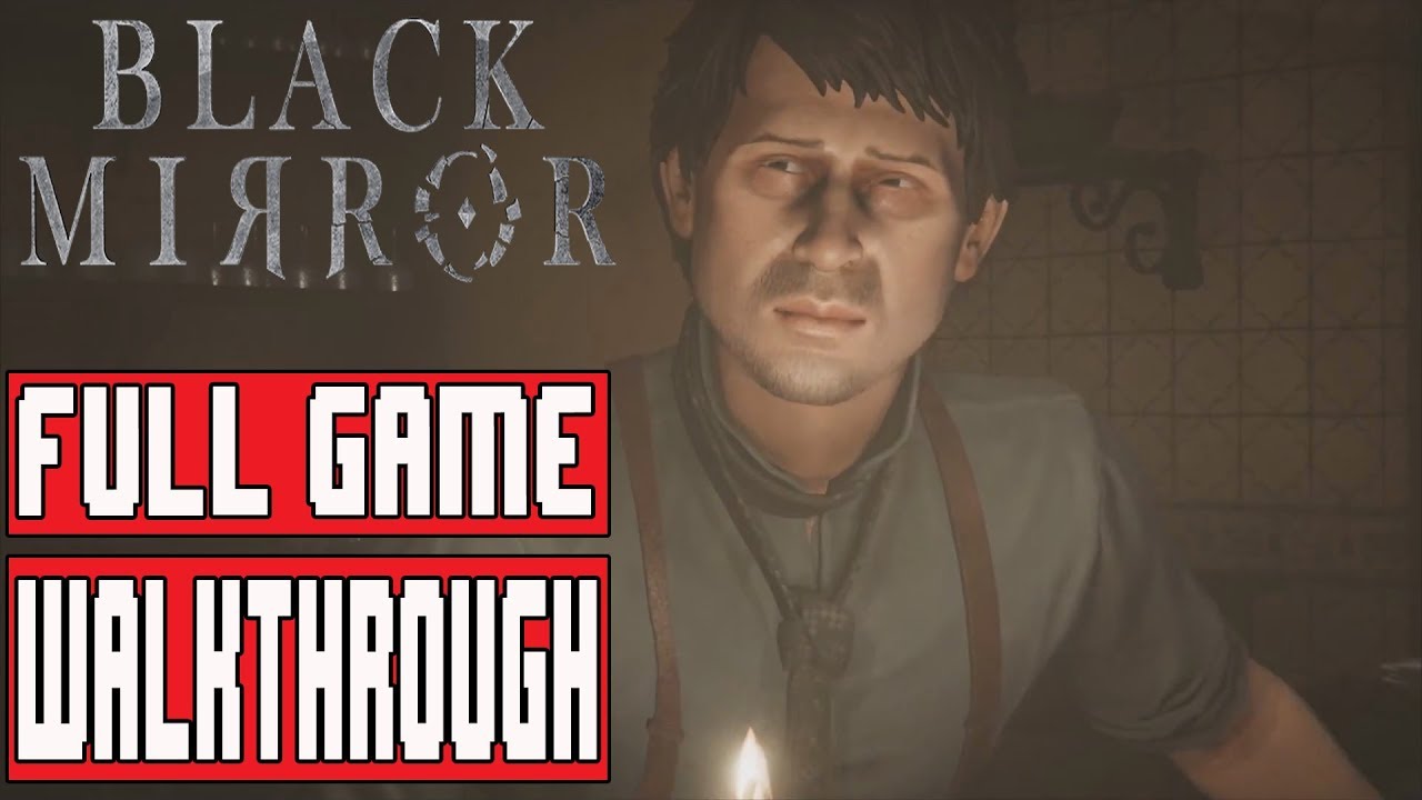 BLACK MIRROR Full Game Walkthrough - No Commentary (#BlackMirror Full Game) 2017