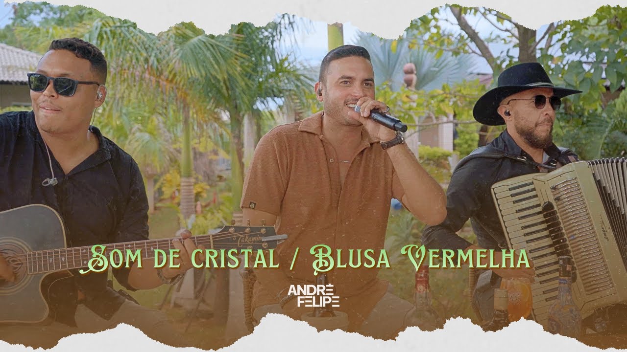 André Felipe - Som de Cristal / Blusa Vermelha