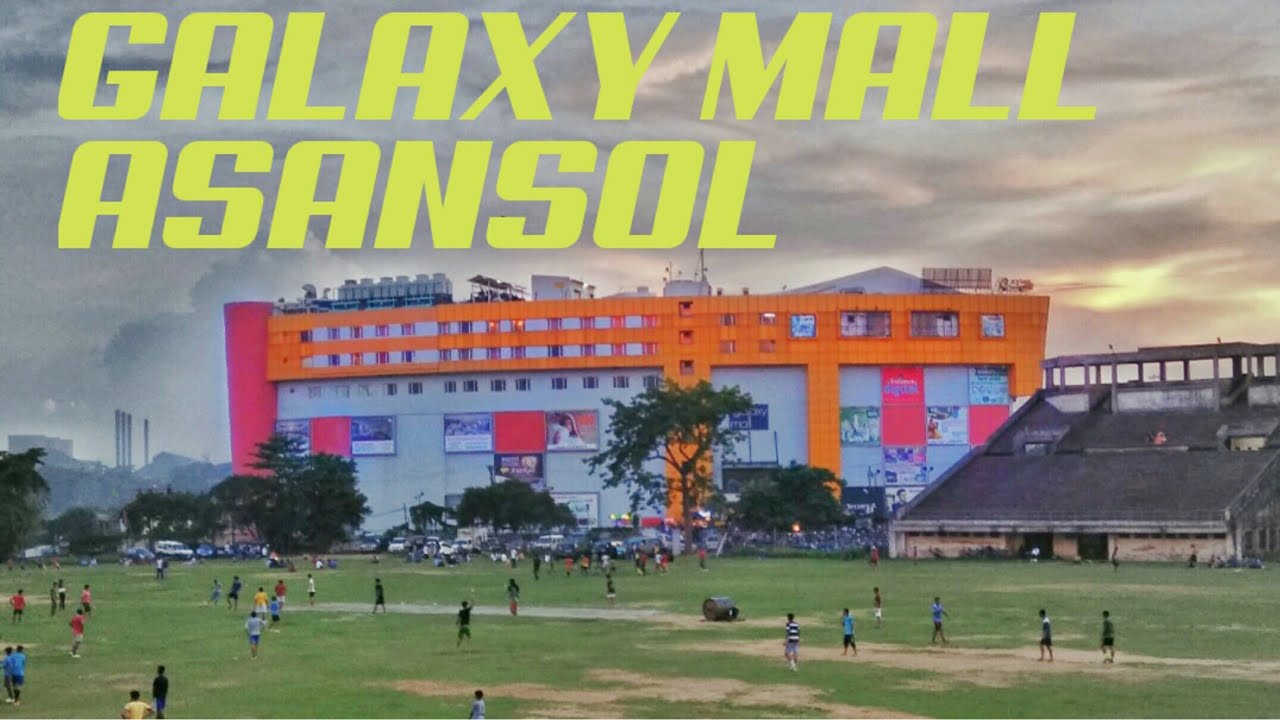 Galaxy Mall Burnpur Asansol | Polo ground GT Road | Asansol city of brotherhood