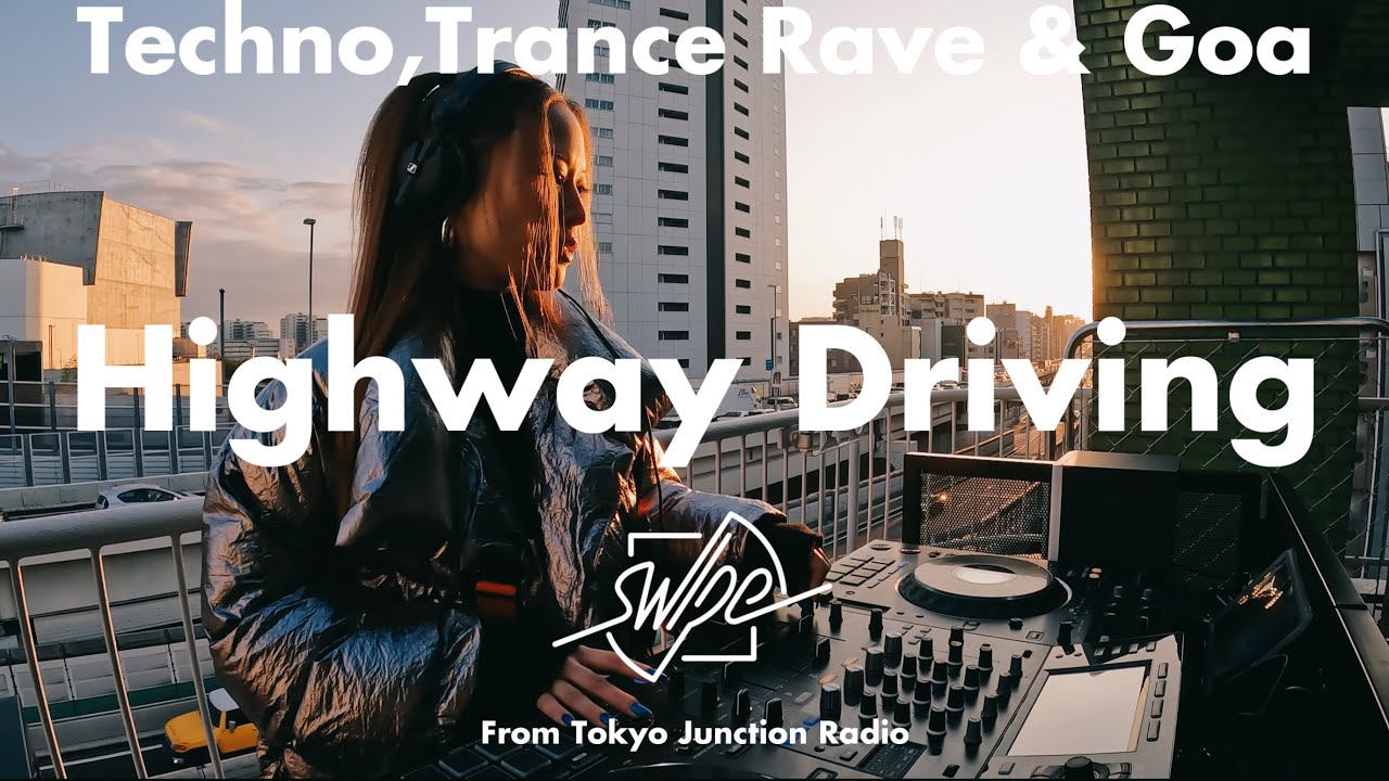 【DJ】Techno, Trance & Rave for highway driving｜HALU