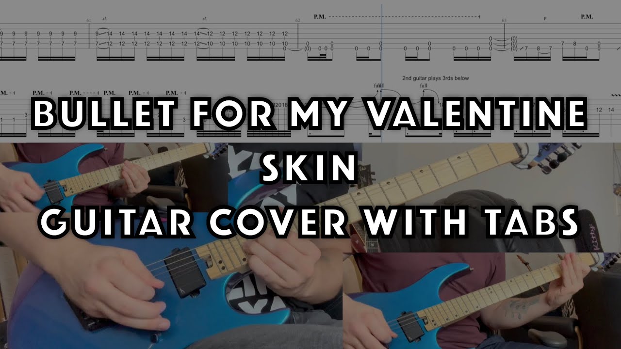 Bullet for my Valentine - Skin - Guitar Cover with Tabs