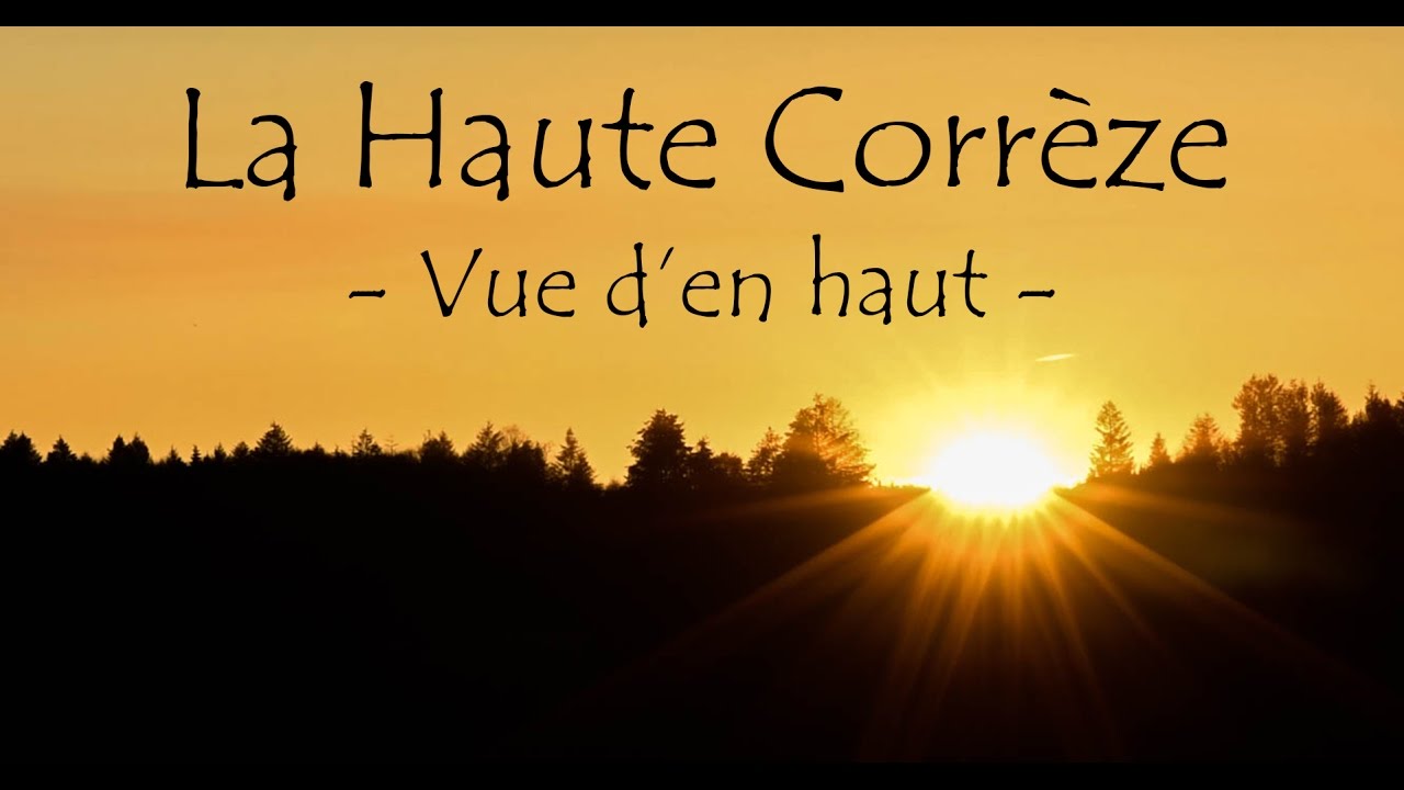 FCP [Drone 4K] - La Haute-Corrèze : Vue d'en haut 1