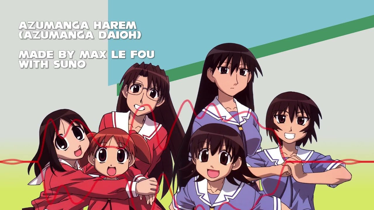 [Suno AI] Azumanga Harem (Azumanga Daioh) 🏫