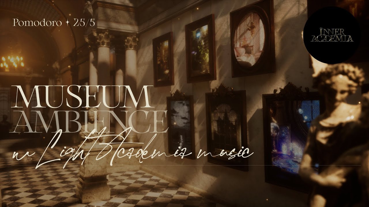 2hr Study at The Museum With 25/5 Pomodoro ୭ Light Academia / Romantic Academia ASMR Ambience 🕯️