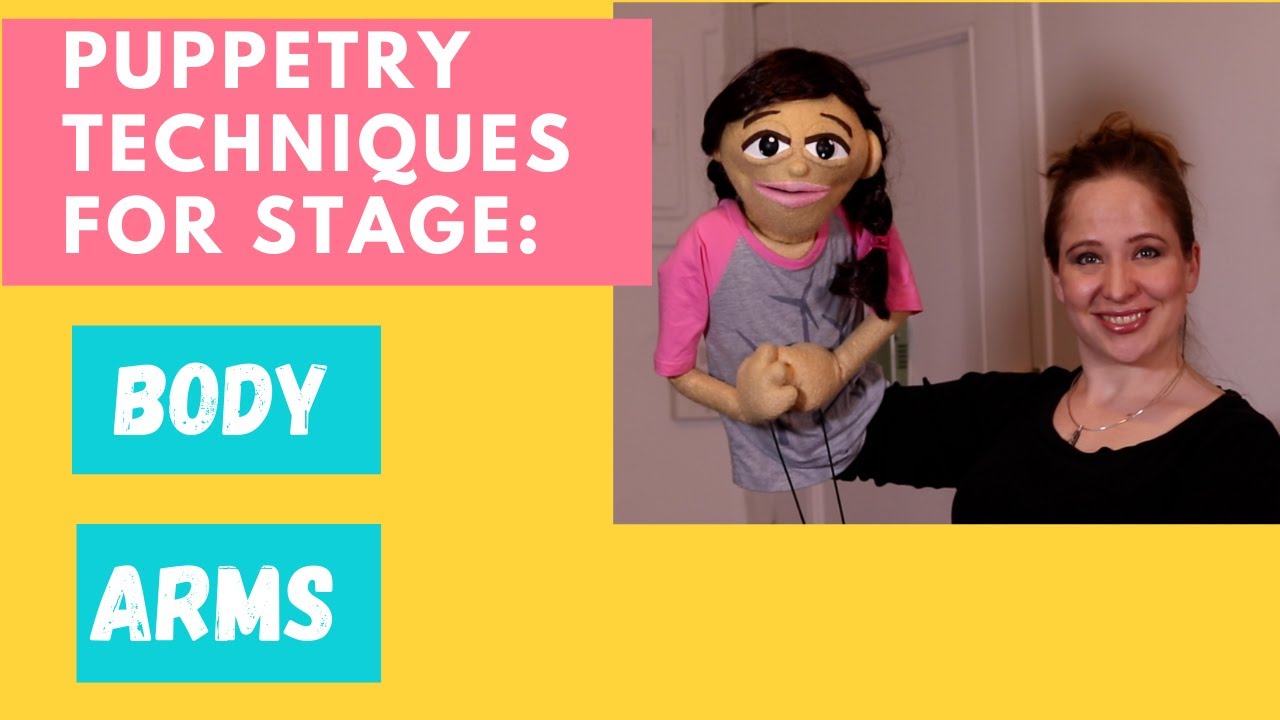 Episode 2: Hand and Rod Puppetry Techniques for the Stage: Body and Arms (2 of 3)